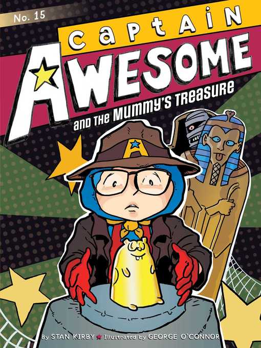 Title details for Captain Awesome and the Mummy's Treasure by Stan Kirby - Wait list